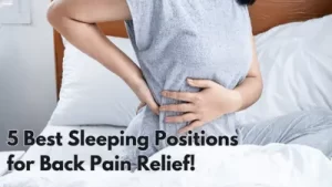 Best Sleeping Positions for Back Pain relief