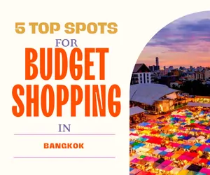 5 Top Spots for Budget Shopping in Bangkok