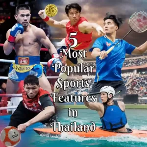 5 Most Popular Sports Features in Thailand